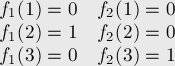  \matrix{
f_1(1)=0 & f_2(1)=0 \cr
f_1(2)=1 & f_2[...]