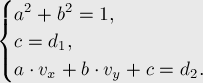  \begin{cases}
a^2 + b^2 = 1, \\
c = d_1, \\
a [...]